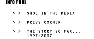 [ Info Pool - SHOE In the media, Press Corner, Credits ]