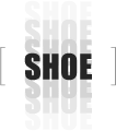[ SHOE ]